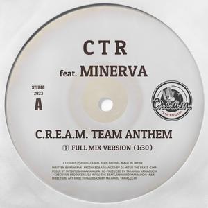C.R.E.A.M. TEAM ANTHEM