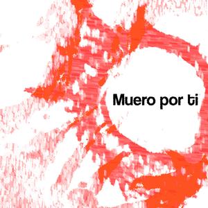 Muero por ti (feat. PX-KOU)