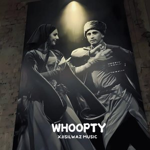 WHOOPTY