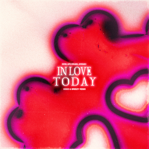 In Love Today (Coco & Breezy Remix)