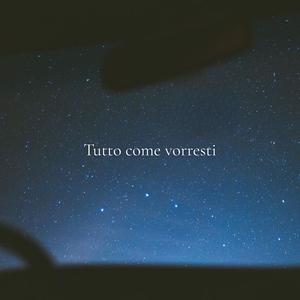 Tutto come vorresti