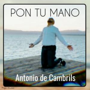 Pon tu mano (con Antonio de cambrils)
