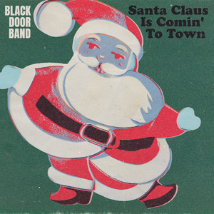 Santa Claus Is Comin' To Town