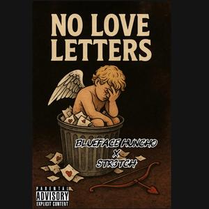 No Love Letters (feat. Str3tch)