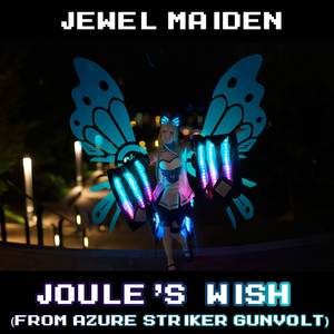 Joule's Wish (From "Azure Striker Gunvolt")