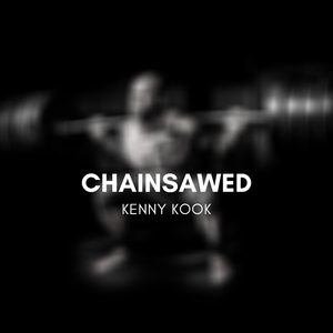 Chainsawed