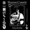 Shamon Cassette - Why Oh Why (feat. Spoek Mathambo)