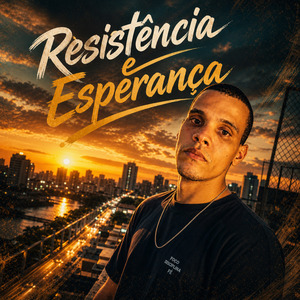 Resistência e Esperança