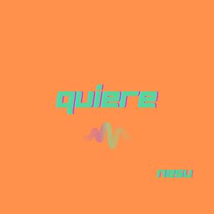 Quiere