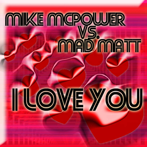 I Love You (Mike McPower Club Mix)