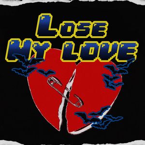 Lose My Love