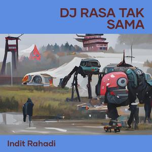 Dj Rasa Tak Sama