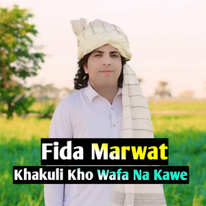 Khakuli Kho Wafa Na Kawe
