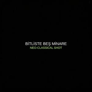 Bitlis'te Beş Minare (Neo-Classical Shot)