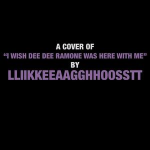 I Wish Dee Dee Ramone Was Here With ME