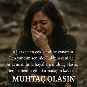 Muhtaç Olasın