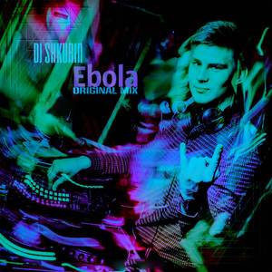 Ebola (Original Mix)