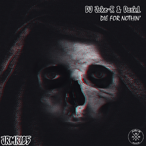 Die For Nothin' (Original Mix)