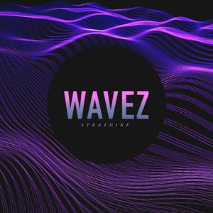 Wavez