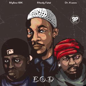 E.O.D (feat. Myllow IBK & Dr. Kozzo)