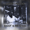 Gimmasmando - Shoot 4 the Stars