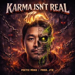 Karma Isn't Real
