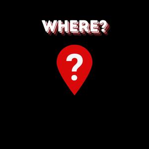 WHERE?!