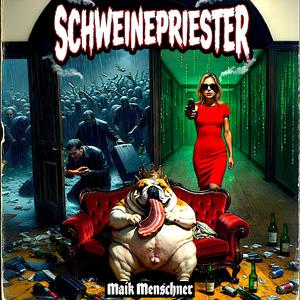 Ihr Schweinepriester