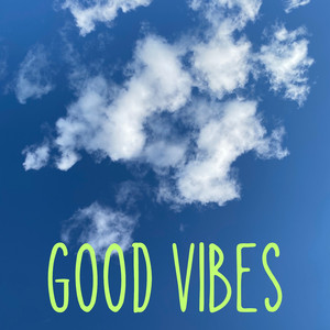 Good Vibes