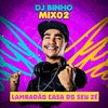 DJ BINHO MIX02 - Lambadão Casa do Seu Zé (feat. Mc Britney)
