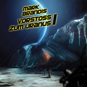 Vorstoß zum Uranus 1 - Teil 03
