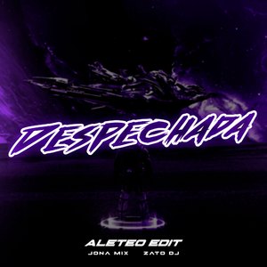 Despechada (Aleteo Edit) (Remix)