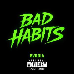 Bad Habits