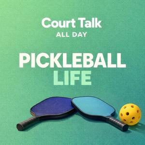 Court Talk All Day (Pickleball Life)