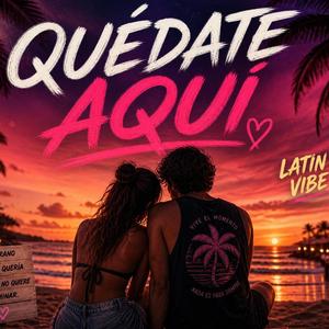 Quédate Aquí