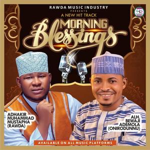 MORNING BLESSINGS (feat. Alh Bewaji Ademola)