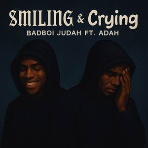 Smiling & Crying