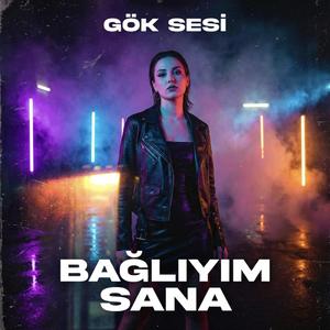 Bağlıyım Sana