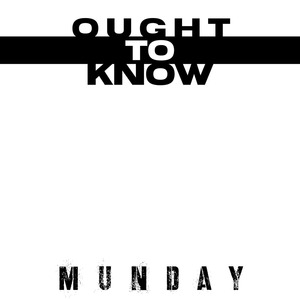 Ought to Know
