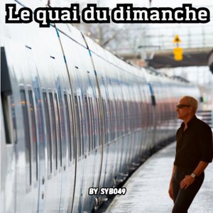 Le Quai Du Dimanche
