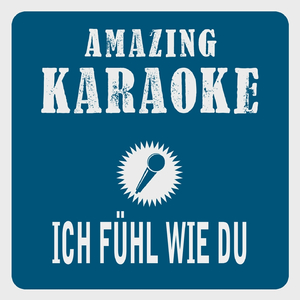 Ich fühl wie du (Single Edit '94) [Karaoke Version]