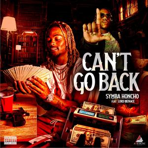 Can't Go Back (feat. Lord Menace)