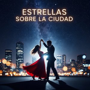 ESTRELLAS SOBRE LA CIUDAD