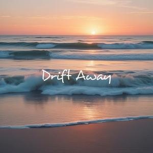 Drift Away