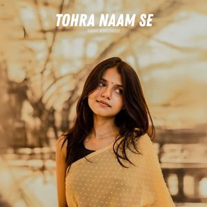 Tohra Naam Se