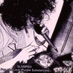 Pop and Lock Purple Substances