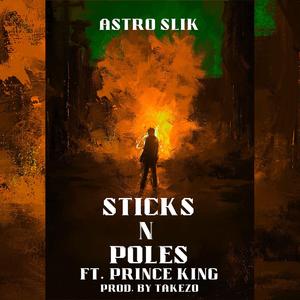 Sticks N Poles (feat. Prince King & Takezo)