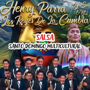 SANTO DOMINGO MULTICULTURAL (feat. Orquesta los Reyes de la Cumbia)