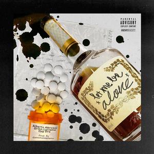 Let Me Be Alone (feat. Grinn Luciano, OYG DRO & damnhomiedamn)