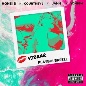 Vibrar (feat. Jahn, Honei B, Ydmbsm & Courtney J)